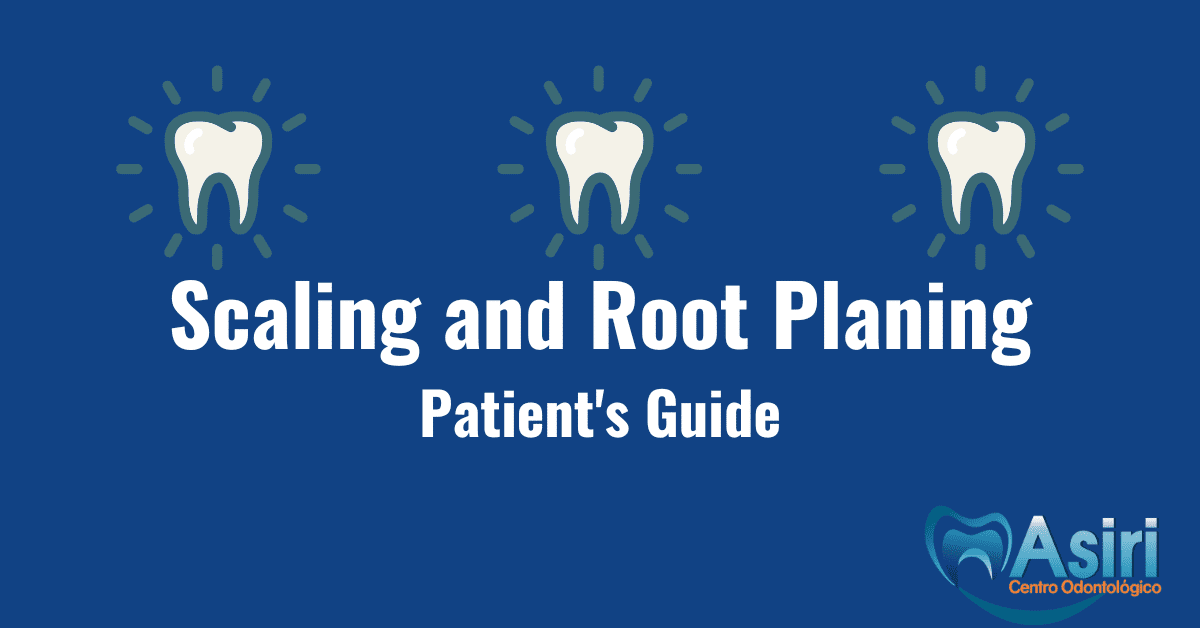 scaling and root planing patient guide